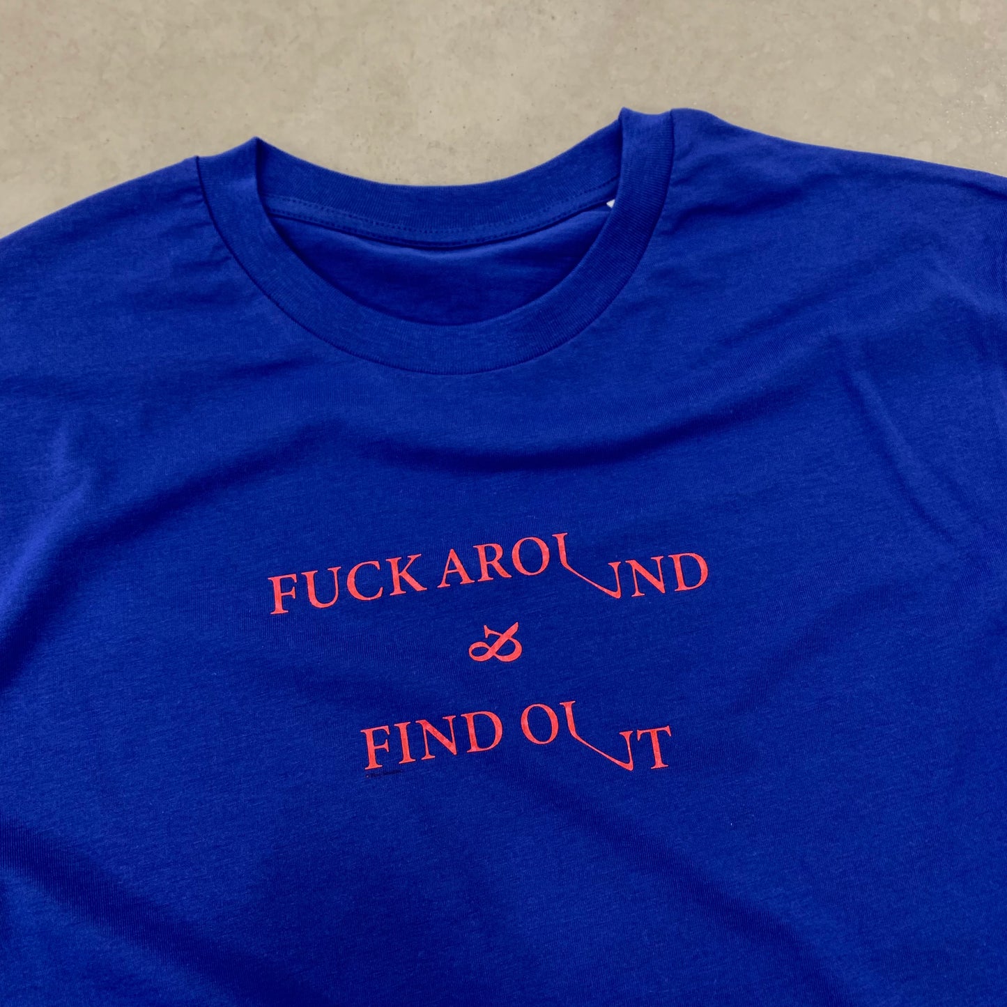 Fuck Around Tee