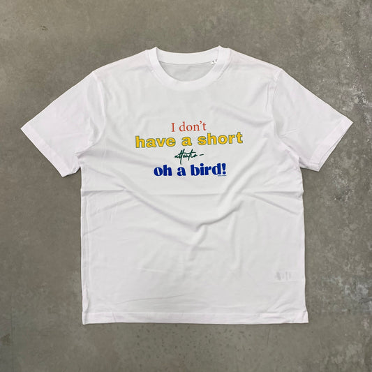 Oh a bird Tee