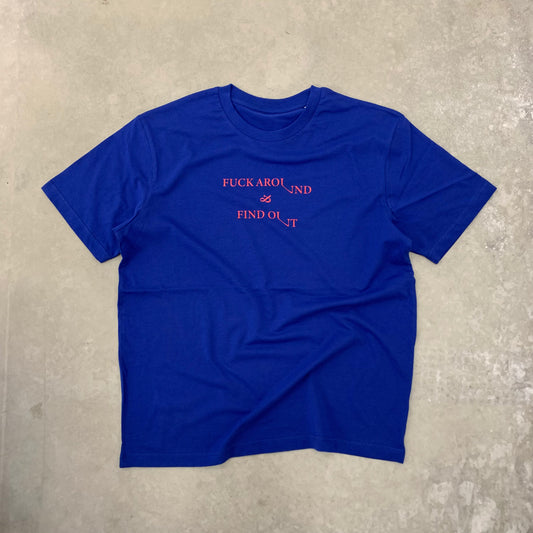 Fuck Around Tee